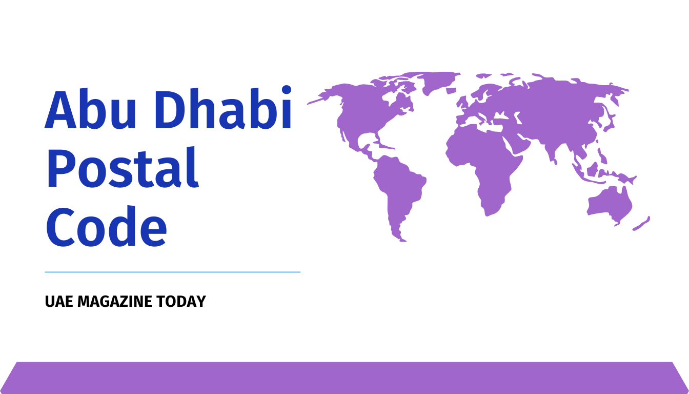 Understanding Abu Dhabi Postal Code: A Comprehensive Overview