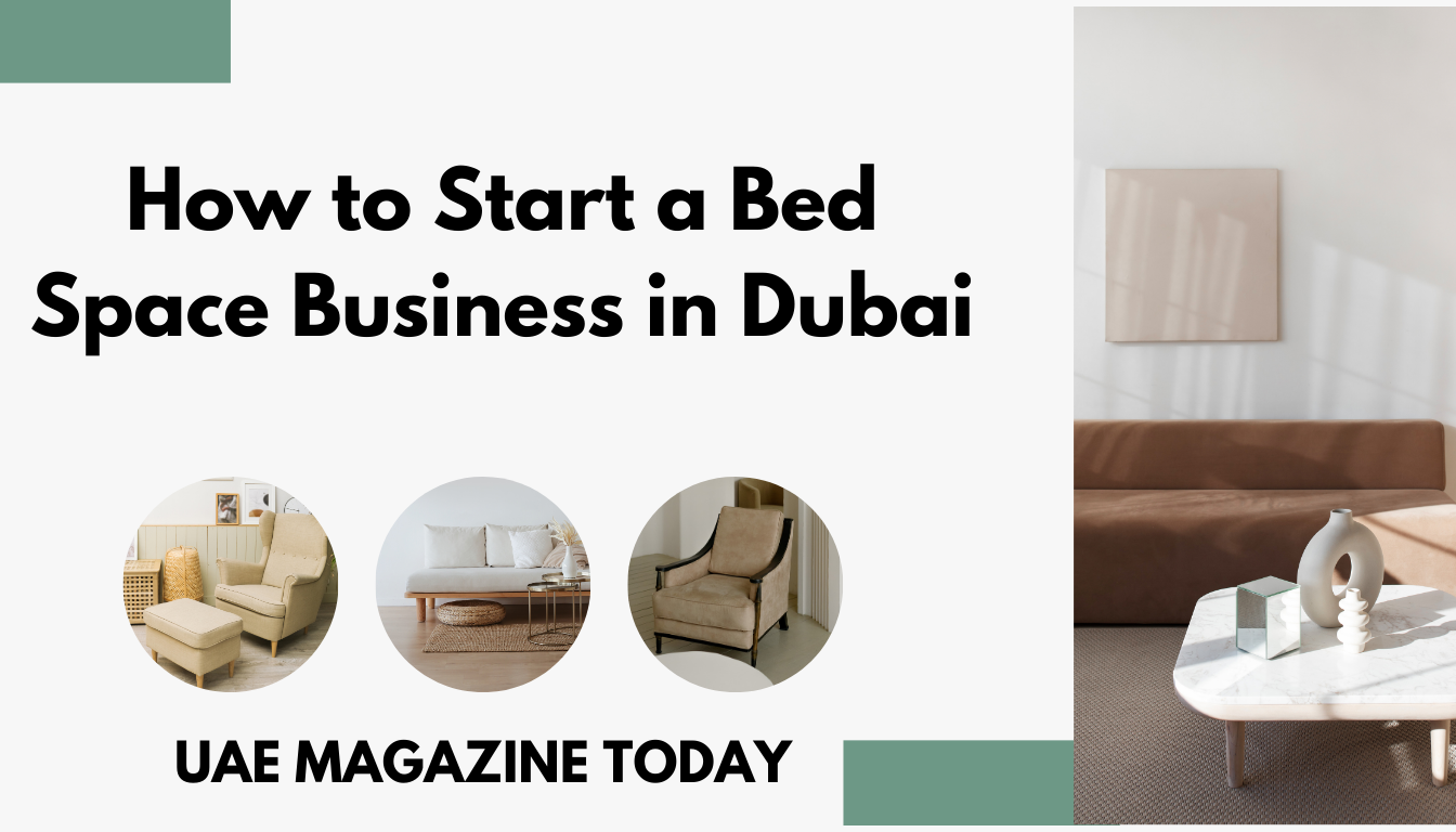 How to Start a Bed Space Business in Dubai