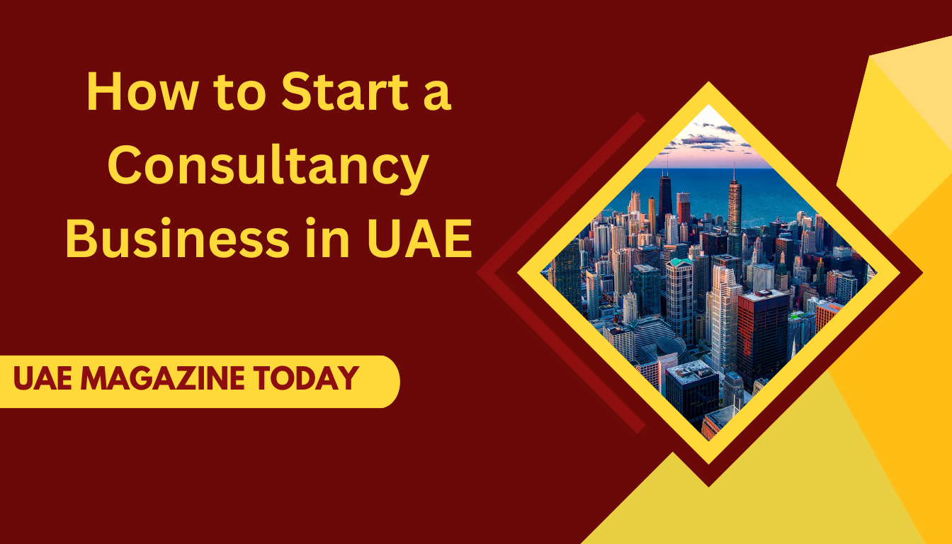 How to Start a Consultancy Business in UAE